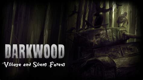 darkwood village|darkwood silent forest.